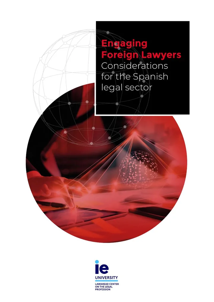 Cover of Engaging Foreign Lawyers: Considerations for the Spanish Legal Sector